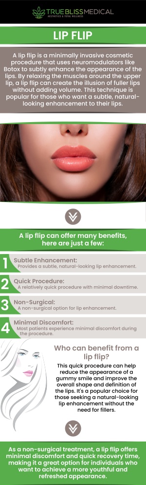 A Lip Flip is a non-surgical cosmetic procedure designed to enhance the appearance of your lips by relaxing the muscles around the mouth. At True Bliss Medical, our professional team offers the Lip Flip procedure to help you achieve a fuller, more youthful pout. We are dedicated to providing personalized care, ensuring that you get the best results with minimal downtime. For more information, contact us today or request an appointment online. We are conveniently located at 96 Pompton Ave, Suite 102, Verona, NJ 07044.